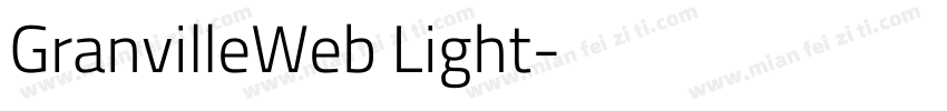 GranvilleWeb Light字体转换